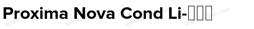 Proxima Nova Cond Li字体转换